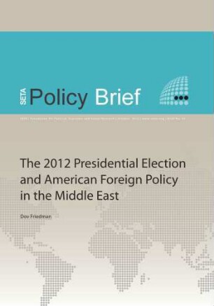 The 2012 presidential election and American foreign policy in the Middle East