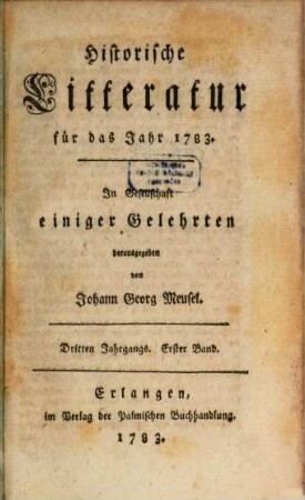 Historische Litteratur : für das Jahr ... 1783,1 = Jg. 3