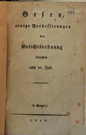 Gesetz, einige Verbesserungen der Gerichtsordnung betreffend vom 22. Juli