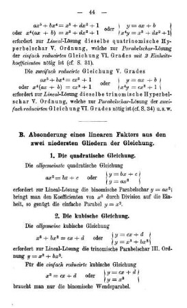 B. Absonderung eines linearen Faktors aus den zwei niedersten Gliedern der Gleichung.