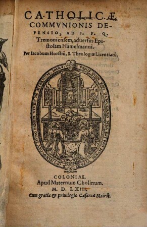 Catholicae communionis defensio ... ad S. P. Q. Tremoniensem ...