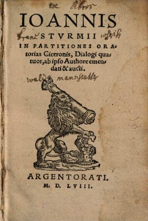 Joannis Sturmii in partitiones oratorias Ciceronis dialogi quatuor