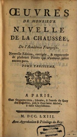 Oeuvres De Monsieur Nivelle De La Chaussée, De l'Académie Françoise. 3