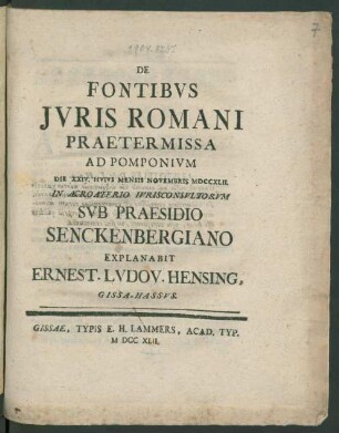 De Fontibus Iuris Romani Praetermissa Ad Pomponium : Die XXIV. Huius Mensis Novembris MDCCXLII.
