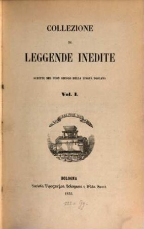 Collezione di leggende inedite scritte nel buon secolo della lingua toscana, 1