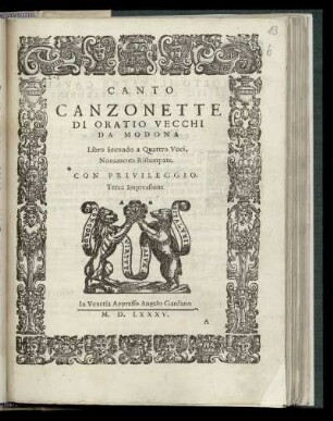 Orazio Vecchi: Canzonette ... Libro secondo a quattro voci ... Terza Impressione ... Canto