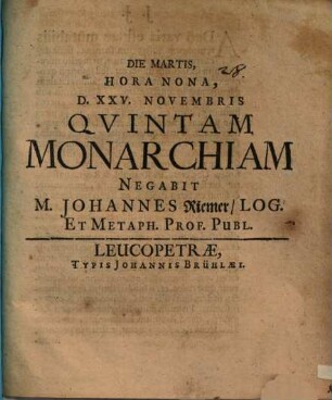 Quintam monarchiam negabit