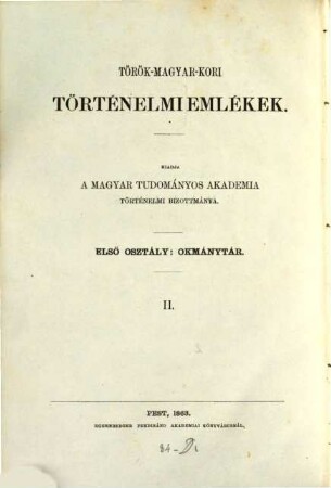 Török-magyarkori történelmi emlékek. Osztály 1, Okmánytár. 2. 1863