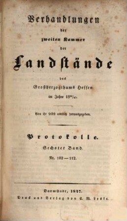 Verhandlungen der Zweiten Kammer der Landstände des Großherzogthums Hessen. Protokolle. 1844/47,6 (1847)
