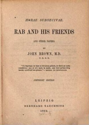 Rab and his friends and other Papers : Horae subsecivae