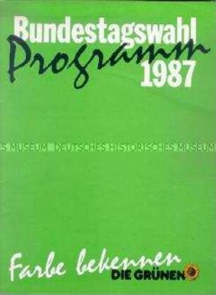 Programm der Partei "Die Grünen" zur Bundestagswahl 1987