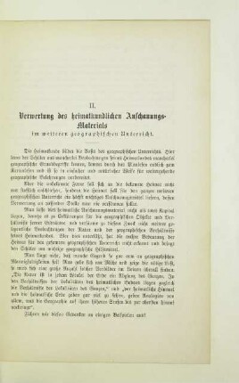 II. Verwertung des heimatkundlichen Anschauungs-Materials im weiteren geographischen Unterricht