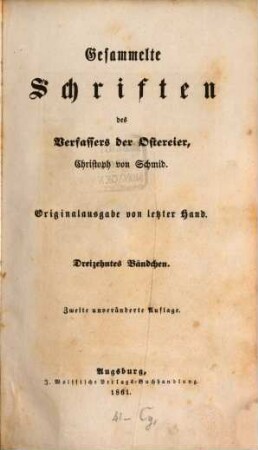 Gesammelte Schriften des Verfassers der Ostereier, Christoph von Schmid. 13