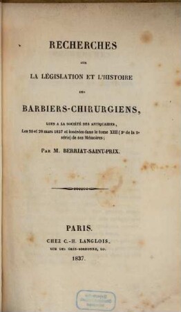 Recherches sur la législation et l'histoire des barbiers chirurgiens