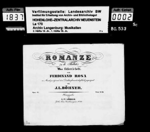 Johann Ludwig Böhner (1787-1860): Romanze / (a la Ballade) / Was flüstert so sacht / von / Ferdinand Rosa / in Musik gesetzt und dem Dichter freundschaftlich zugeeignet / von / J.L. Böhner / op. 114 / ... E.W. Köhler / Gotha