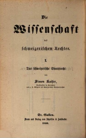 Die Wissenschaft des schweizerischen Rechtes : In 3 Büchern. 1,3