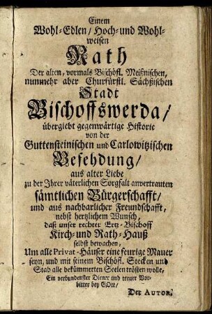 Einem Wohl-Edlen/ Hoch- und Wohlweisen Rath...