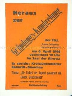 Maueranschlag mit dem Aufruf zur Gründungs-Kundgebung der FDJ in Lichtenstein (Sachs.)