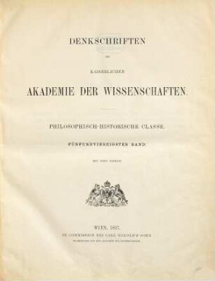 Denkschriften. 45. 1897