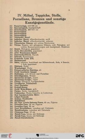 IV. Möbel, Teppiche, Stoffe, Porzellane, Bronzen und sonstige Kunstgegenstände (Nr. 251 - 464)