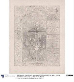 Plan de Vaux le Vicomte aus: Plan und Ansichten von Vaux Le Vicomte. [meist bez:] Israel Siluestre delineauit et sculpsit ...