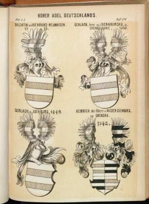 Taf. 178. Salentin zu Isenburg-Neumagen. 1515. - Gerlach, here zu Isenburchg, u. Grenszauwe, 1502. - Gerlach z Isenburg, 1449. - Heinrich, der Ältere v. Nieder-Isenburg, zu Grenzau. 1542.