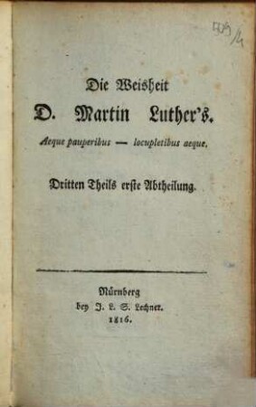 Die Weisheit D. Martin Luther's : aeque pauperibus - locupletibus aeque, 3,1