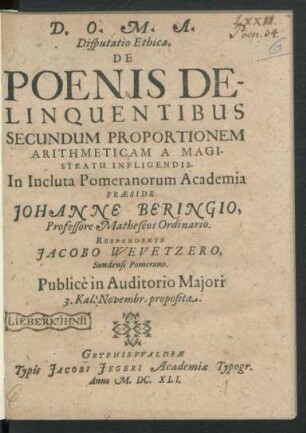Disputatio Ethica, De Poenis Delinquentibus Secundum Proportionem Arithmeticam A Magistratu Infligendis