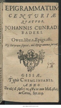 Epigrammatum Centuriae Quatuor. Johannis Cunradi Baderi