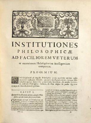 Institutiones philosophicae ad faciliorem veterum et recentiorum philosophorum intelligentiam comparatae