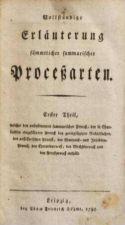 Vollständige Erläuterung sämmtlicher summarischer Proceßarten, 1