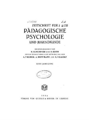 35: Zeitschrift für pädagogische Psychologie und Jugendkunde - 35.1934