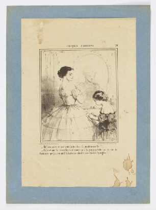 Eh! bien, qu’est-ce que vous faites donc là, mademoiselle?..., Blatt 26 der Folge "Croquis parisiens"