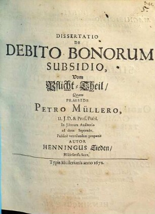 Dissertatio De Debito Bonorum Subsidio : = Vom Pflicht-Theil
