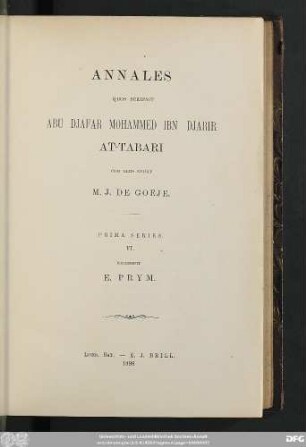 Prima series, 6: Kitāb aḫbār ar-rusul wa-'l-mulūk