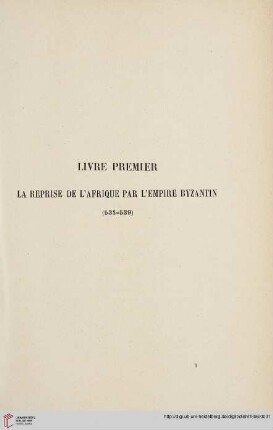 Livre premier: La Reprise de l'Afrique par l'Empire Byzantin (533-539)