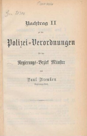 Nachtrag, 2: Die für den Regierungs-Bezirk Münster geltenden Polizei-Verordnungen im Anschlusse an die reichs- und landesgesetzlichen Bestimmungen