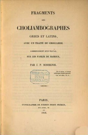 Fragments des choliambographes grecs et latins, avec un traité du choliambe : Commencement d'un travail sur les fables de Babrius