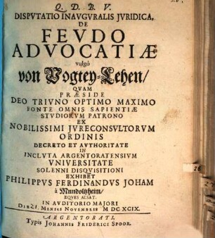 Disputatio Inauguralis Iuridica, De Feudo Advocatiae vulgo von Vogtey-Lehen