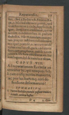 Caput VIII. Ad reparationem Ecclesiae an teneantur hi, qui tempore belli eam eiusque turrim munierunt, ac pro sua suarumque rerum defensione deformarunt?