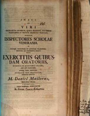 Ut Viri excellentia munerum ... praedari ... exercitiis quibusdam oratoriis d. XIV. Ian. ... interesse non graventur ... rogitat Daniel Müller : [praefatus de moru examine pythagorico]