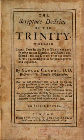 The Scripture-Doctrine Of The Trinity : Wherin Every Text in the New Testament relating to that Doctrine, is distinctly considered ...