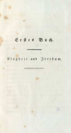 Erstes Buch. Klugheit und Irrthum