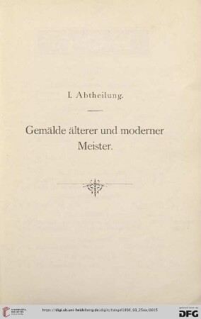 I. Abtheilung. Gemälde älterer und moderner Meister (Nr. 1- 110)