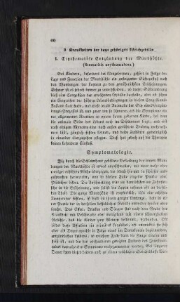 B. Krankheiten der dazu gehörigen Weichgebilde.