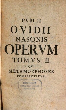 P. Ovidii Nasonis Opera Qvæ Svpersvnt