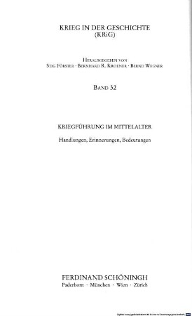 Kriegführung im Mittelalter : Handlungen, Erinnerungen, Bedeutungen
