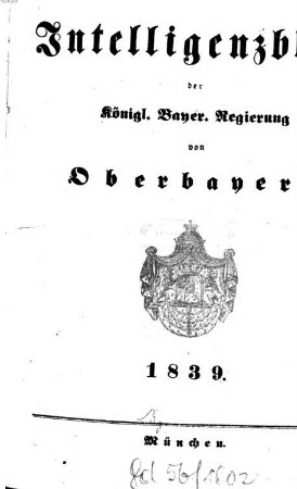 Intelligenzblatt der Königlich Bayerischen Regierung von Oberbayern. 1839