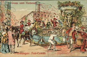 Gruss vom Karneval - Prunkwagen: Fest-Comitè.
