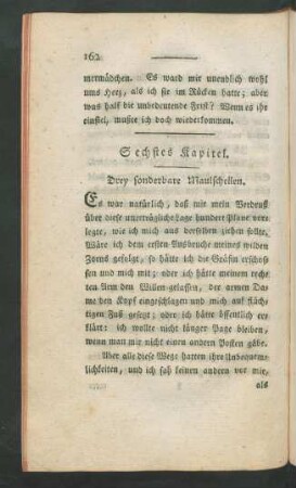 Sechstes Kapitel. Drey sonderbare Maulschellen.